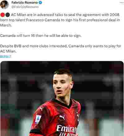 罗马诺：AC米兰接近和卡马达签署职业合同，球员无意去多特